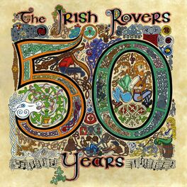 Album cover of The Irish Rovers 50 Years - Vol. 1