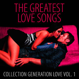 Album cover of The Greatest Love Songs Vol. 1 (Collection)