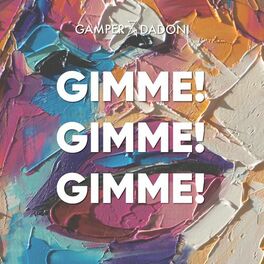 Album cover of Gimme! Gimme! Gimme!