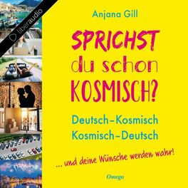 Album cover of Sprichst du schon kosmisch? (Deutsch - Kosmisch, Kosmisch - Deutsch ...Und deine Wünsche werden wahr)