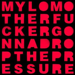 Album cover of Drop the Pressure