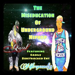 Album cover of The MisEDucation of underground Hiphop