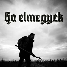 Album cover of Ha Elmegyek