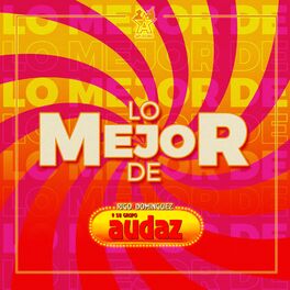 Album cover of Lo Mejor de Rigo Dominguez y Su Grupo Audaz