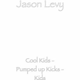 Album cover of Cool Kids / Pumped up Kicks / Kids