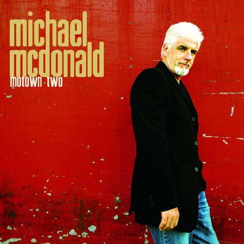 Michael Mcdonald Reach Out I Ll Be There Lyrics