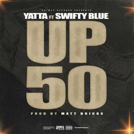 Album cover of Up 50 (feat. Yatta)