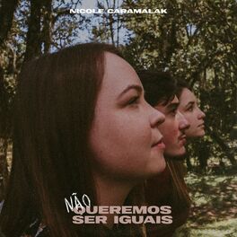 Album cover of Não Queremos Ser Iguais