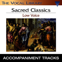 Album cover of Sacred Classics - Low Voice (Accompaniment Tracks)