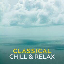 Album cover of Classical Chill & Relax