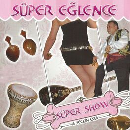 Album cover of Süper Show Süper Eğlence (16 Seçkin Eser)