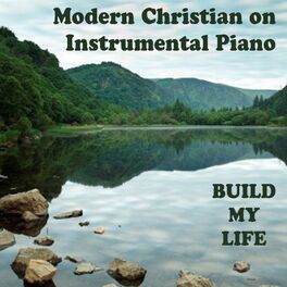 Album cover of Modern Christian on Instrumental Piano - Build My Life