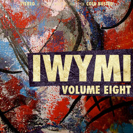 Album cover of IWYMI Volume Eight