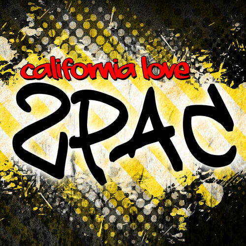 2Pac - California Love: letras e músicas