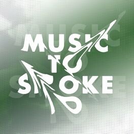 Album cover of Music To Smoke To