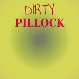 Album cover of Dirty Pillock