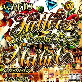 Album cover of Tattoos and Alcohol (feat. Kid Frost & El Casino)