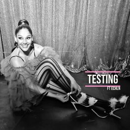 Album cover of Testing (feat. ECHLN)