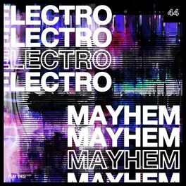 Album cover of Electro Mayhem, Vol. 44