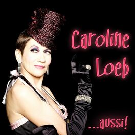 Album cover of Caroline Loeb... aussi!