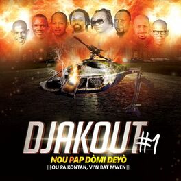 Album cover of Nou Pap Dòmi Deyò: Ou Pa Kontan,Vi’n Bat Mwen