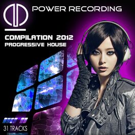 Album cover of Power Recording 2012 (Compilation Progressive House)