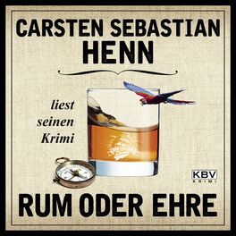 Album cover of Rum oder Ehre (Carsten Sebastian Henn liest seinen Krimi)