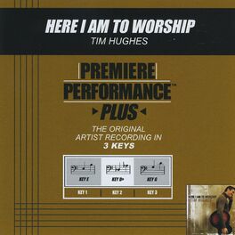 Album cover of Premiere Performance Plus: Here I Am To Worship