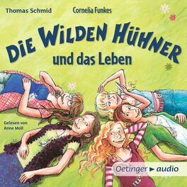 Album cover of Die Wilden Hühner 6. Cornelia Funkes Die Wilden Hühner und das Leben