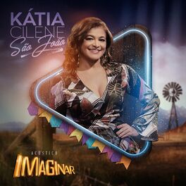 Album cover of Acústico Imaginar: Kátia Cilene (São João) (Acústico)