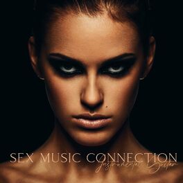 Album cover of Sex Music Connection - Instrumental Guitar Chill Songs, Sexy Love Making Music