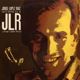 Jorge Lopez Ruiz: albums, songs, playlists | Listen on Deezer