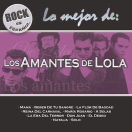 Album cover of Rock En Espanol - Lo Mejor De Los Amantes De Lola