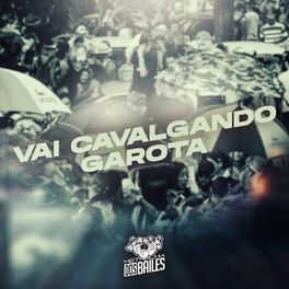 Album cover of Vai Cavalgando Garota