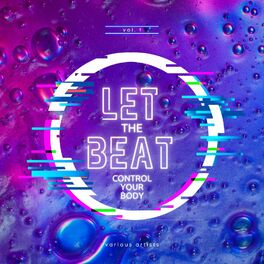 Album cover of Let The Beat Control Your Body, Vol. 1