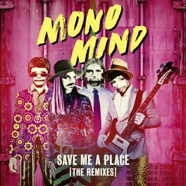 Album cover of Save Me a Place (The Remixes)