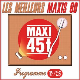 Album cover of Maxis 80, Programme 19/25 (Les meilleurs maxi 45T des années 80)