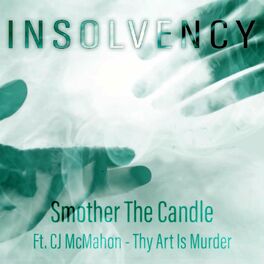 Album cover of Smother The Candle (feat. Thy Art Is Murder)