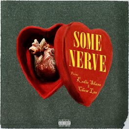 Album cover of some nerve (feat. chow lee)