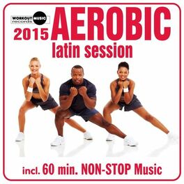 Album cover of Aerobic Latin Session 2015
