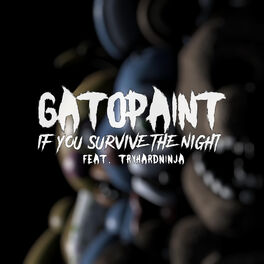 Album cover of If You Survive the Night (feat. TryHardNinja)