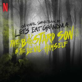 Album cover of The Bastard Son & The Devil Himself (Original Soundtrack)