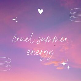 Album cover of cruel summer energy