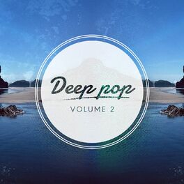Album cover of Deep Pop, Vol. 2