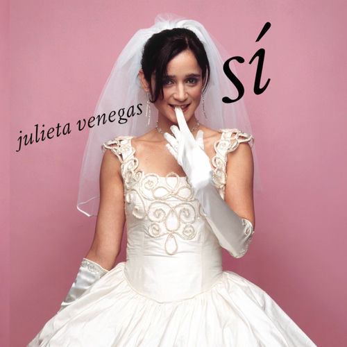 Julieta Venegas Si lyrics and songs Deezer Julieta Venegas Si lyrics and songs Deezer