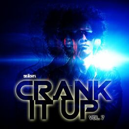 Album cover of Crank It Up Vol. 7