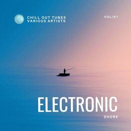 Album cover of Electronic Shore (Chill out Tunes), Vol. 1