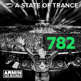 Album cover of A State Of Trance Episode 782