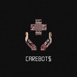 Album cover of CAREBOT$