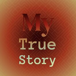 Album cover of My True Story